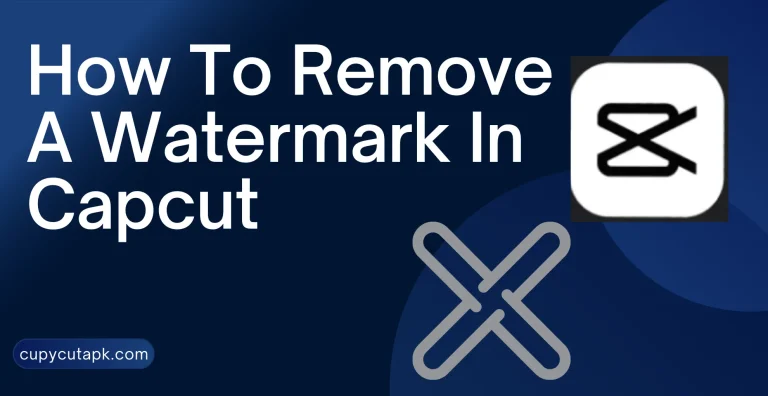 how to remove watermark from a video in capcut app