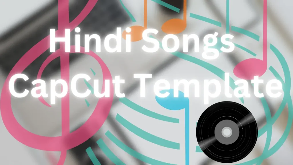 hindi songs capcut template